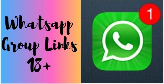 Whatsapp Group Links 18+ Join 3000+ Latest Collection links World Wide