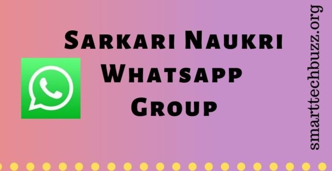 Sarkari Naukri Whatsapp Group Link: