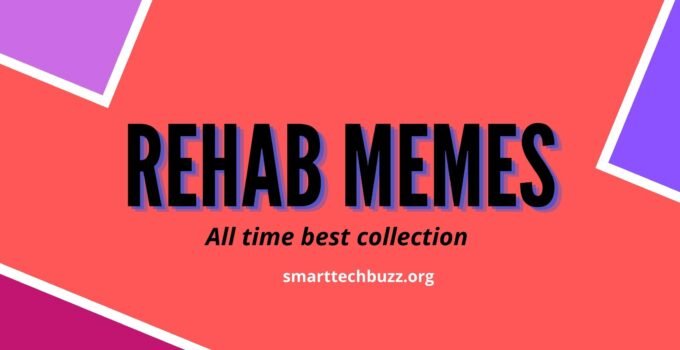 rehab memes